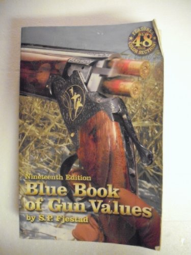 BLUE BOOK OF GUN VALUES: NINETEENTH EDITION