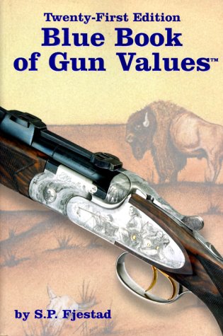 Stock image for Blue Book of Gun Values, 21st Edition for sale by Prairie Creek Books LLC.
