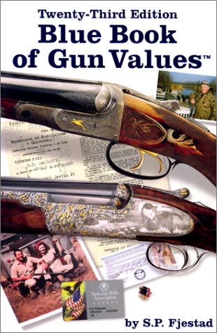 Beispielbild fr BLUE BOOK OF GUN VALUES: TWENTY-THIRD EDITION zum Verkauf von JB's Book Vault