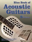Beispielbild fr The Blue Book of Acoustic Guitars zum Verkauf von Better World Books