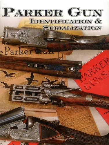 9781886768376: Parker Gun Identification & Serialization