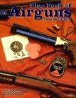 Beispielbild fr Blue Book of Airguns zum Verkauf von ThriftBooks-Atlanta