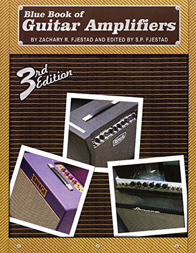 9781886768598: Zachary R. Fjestad Blue Book Of Guitar Amplifiers (3Rd Edition) Gtr