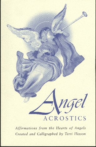 Stock image for Angel Acrostics : Affirmations from the Hearts of Angels for sale by Aaron Books