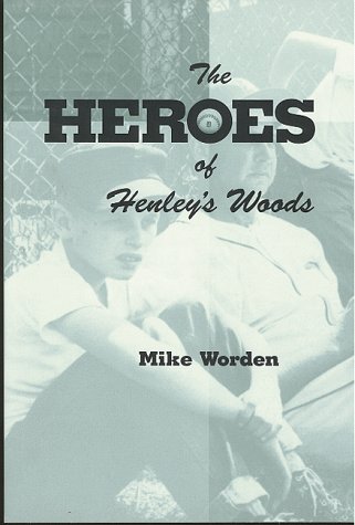 Stock image for Heroes of Henley's Woods for sale by Rock Solid Books