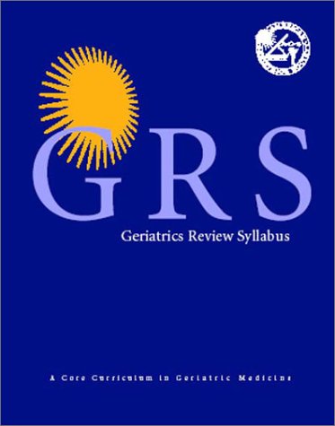 9781886775046: 2002-2004 (Geriatrics Review Syllabus: A Core Curriculum in Geriatric Medicine)