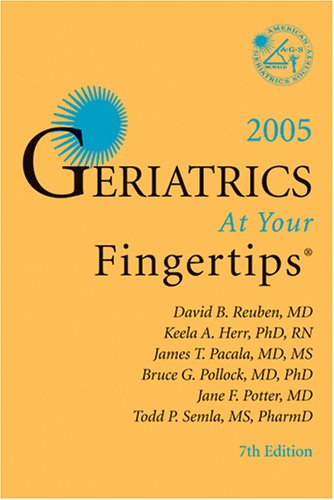 Beispielbild fr Geriatrics At Your Fingertips, 2005 zum Verkauf von ThriftBooks-Atlanta