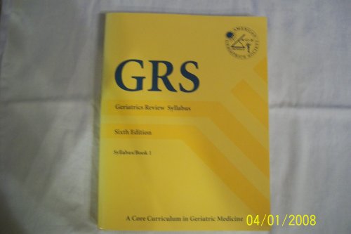 GRS: Geriatric Review Syllabus, Books 1 (Syllabus), 2 (Questions) and 3 (Questions & Critiques)