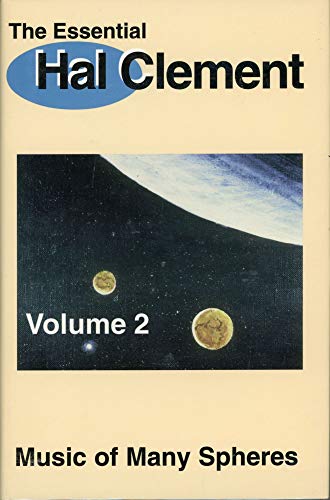 Beispielbild fr The Essential Hal Clement Volume 2: Music of Many Spheres zum Verkauf von HPB Inc.