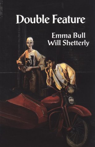 Double Feature (9781886778115) by Bull, Emma; Shetterly, Will