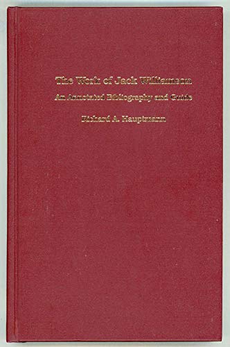 Stock image for The Work of Jack Williamson: An Annotated Bibliography and Guide for sale by Archer's Used and Rare Books, Inc.