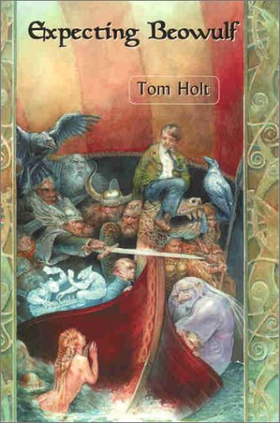 Expecting Beowulf (9781886778368) by Holt, Tom