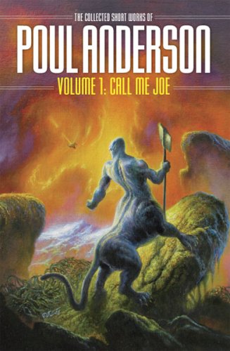 Call Me Joe (The Collected Short Works of Poul Anderson) (9781886778757) by Poul Anderson