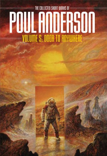 9781886778979: Door to Anywhere: The Collected Short Works of Poul Anderson (Nesfa's Choice)
