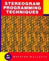 Stereogram Programming Techniques (9781886801004) by Watkins, Christopher D.; Mallette, Vincent