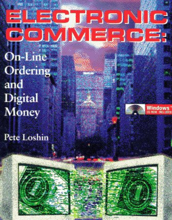 Stock image for Electronic Commerce: On-Line Ordering and Digital Money for sale by Irish Booksellers