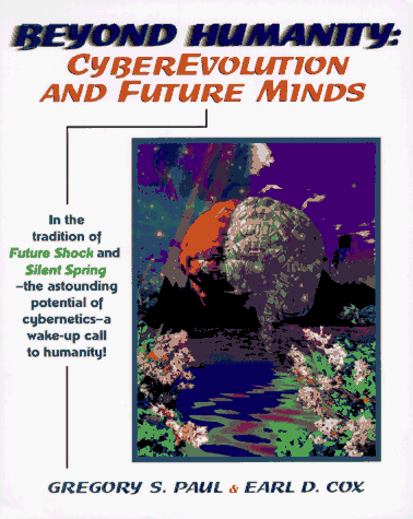 Beispielbild fr Beyond Humanity: Cyberevolution and Future Minds zum Verkauf von SecondSale