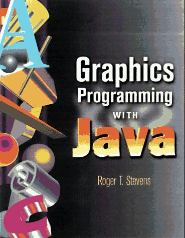 Beispielbild fr Graphics Programming with Java zum Verkauf von Wonder Book