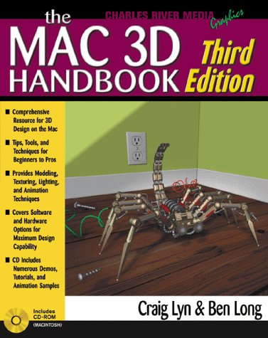 The Macintosh 3D Handbook, Third Edition (Graphics Series) (9781886801837) by Lyn, Craig; Long, Ben