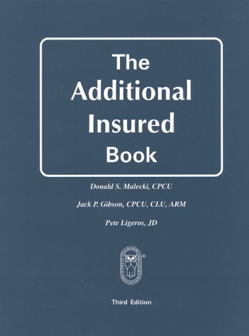 The Additional Insured Book (4th ed.) (9781886813496) by Malecki, Donald S