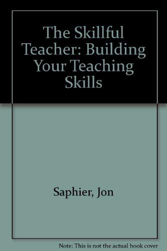 9781886822009: The Skillful Teacher: Building Your Teaching Skills