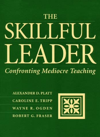 Beispielbild fr The Skillful Leader: Confronting Mediocre Teaching zum Verkauf von More Than Words