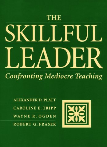 9781886822078: The Skillful Leader: Confronting Mediocre Teaching