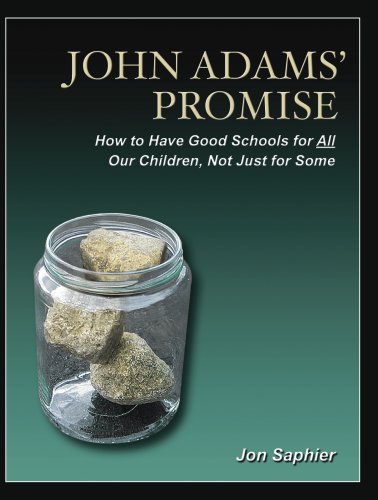 Stock image for John Adams Promise: How to Have Good Schools for All Our Children, Not Just for Some for sale by HPB-Red