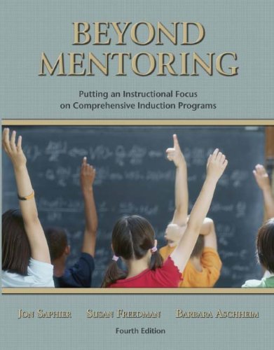 Stock image for Beyond Mentoring: Putting Instructional Focus on Comprehensive Induction Programs for sale by Irish Booksellers