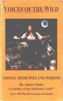 Voices of the Wild: Animal Medicines and Wisdom (9781886823006) by Jamie Sams