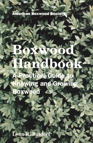 9781886833005: Boxwood handbook: A practical guide to knowing and growing boxwood