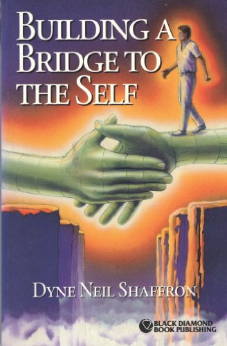 9781886836105: Building a Bridge to the Self: The Saddhuki Man Jivan Mukti