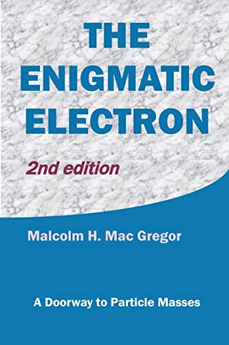 Beispielbild fr The Enigmatic Electron: A Doorway to Particle Masses zum Verkauf von THE SAINT BOOKSTORE