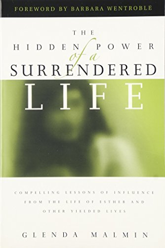 Stock image for The Hidden Power of a Surrendered Life for sale by Better World Books: West