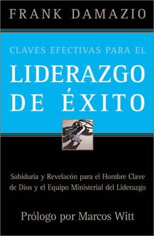Stock image for Claves Efectivas Para el Liderazgo de Exito for sale by Decluttr