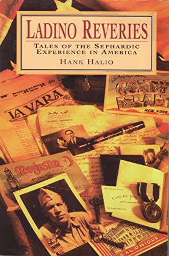 Ladino Reveries: Tales of the Sephardic Experience in America