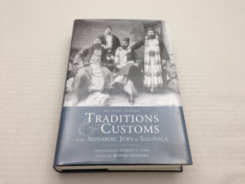 Stock image for Traditions & Customs of the Sephardic Jews of Salonica for sale by dsmbooks