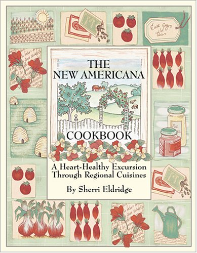 9781886862067: The New Americana Cookbook: A Heart-Healthy Excursion Through Regional Cuisines