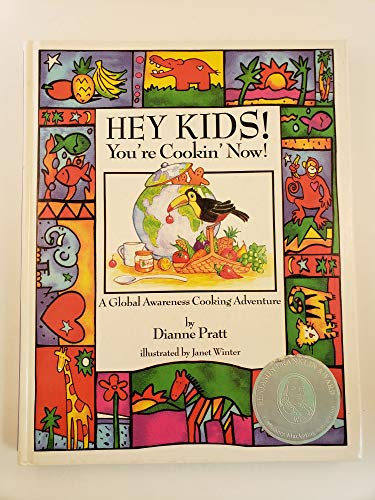 Stock image for Hey Kids! You're Cookin' Now! A Global Awareness Cooking Adventure for sale by SecondSale