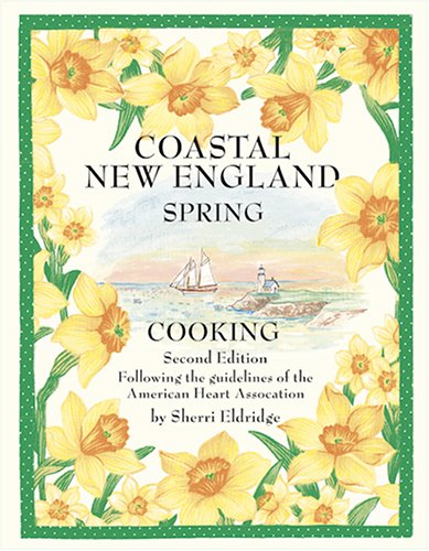 Stock image for Coastal New England Spring Cooking for sale by ThriftBooks-Atlanta