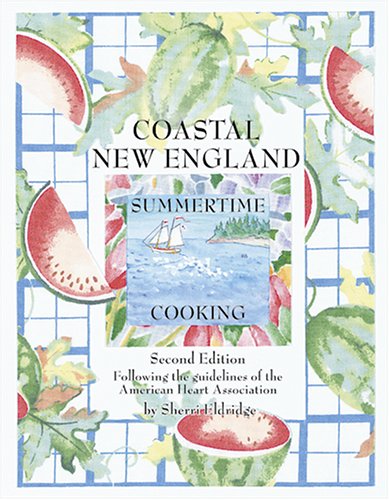 Stock image for Coastal New England Summertime Cooking for sale by Wonder Book