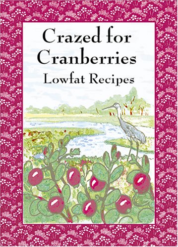 Stock image for Crazed for Cranberries for sale by Wonder Book