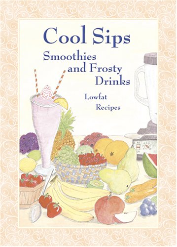 9781886862395: Cool Sips: Lowfat Recipes