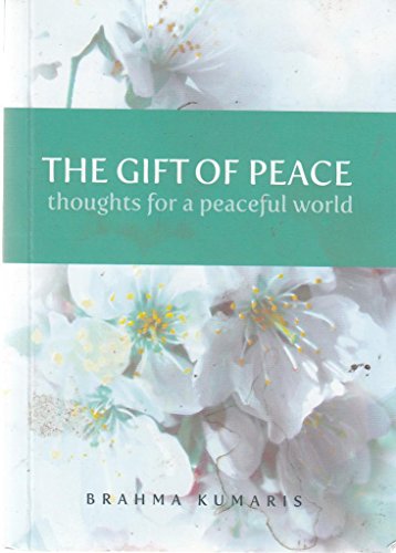 Imagen de archivo de The Gift of Peace: Thoughts for a Peaceful World a la venta por WorldofBooks