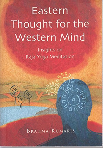 Stock image for Eastern Thought for the Western Mind: Raja Yoga Meditation for sale by Goldstone Books