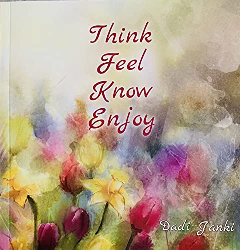 Stock image for Think Feel Know Enjoy for sale by WorldofBooks