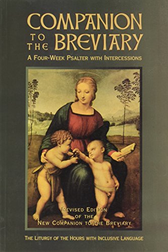 Beispielbild fr Companion to the Breviary: A Four-Week Psalter with Intercessions zum Verkauf von ThriftBooks-Dallas