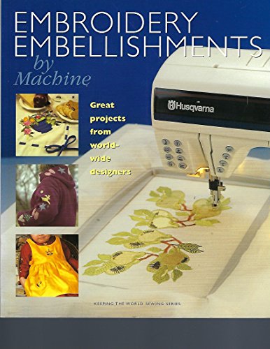 Stock image for Embroidery Embellishments by Machine for sale by Half Price Books Inc.