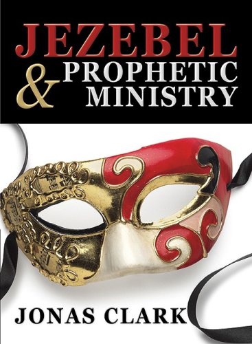 9781886885301: Jezebel and Prophetic Ministry