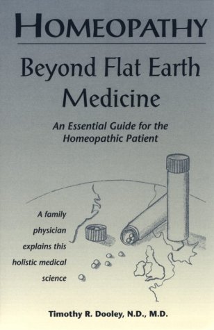 Beispielbild fr Homeopathy: Beyond Flat Earth Medicine zum Verkauf von WorldofBooks